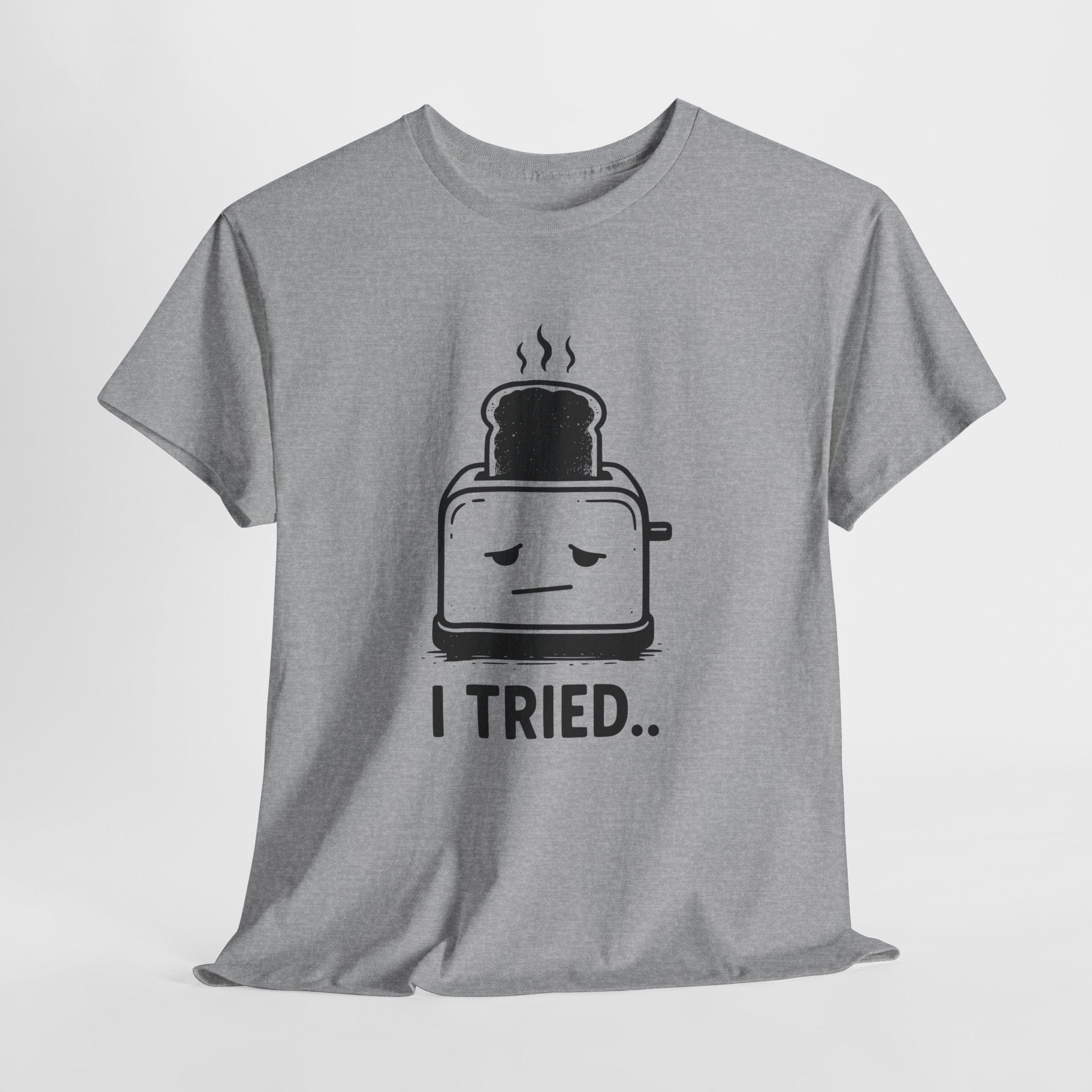 I Tried Toaster T-Shirt
