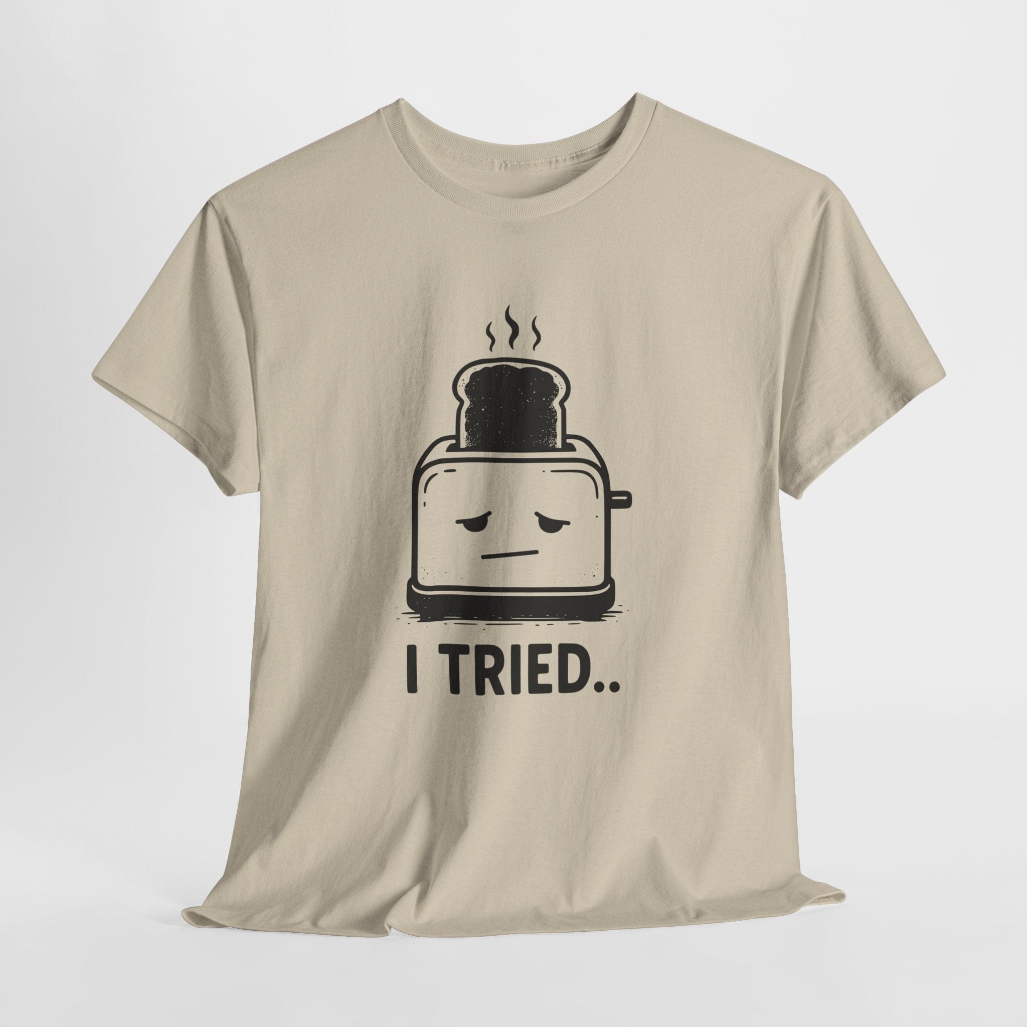 I Tried Toaster T-Shirt