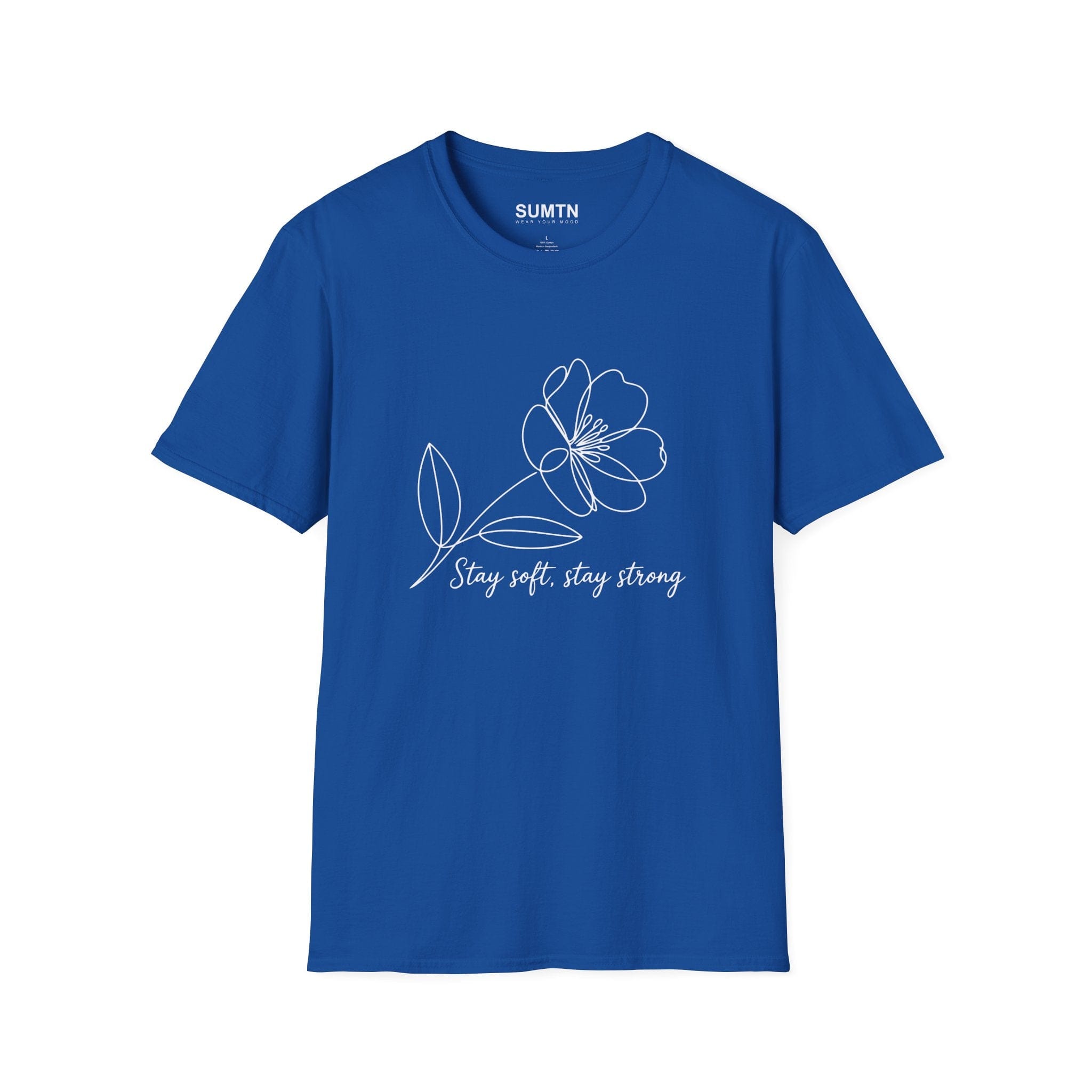 Stay Soft, Stay Strong Floral Soft T-Shirt