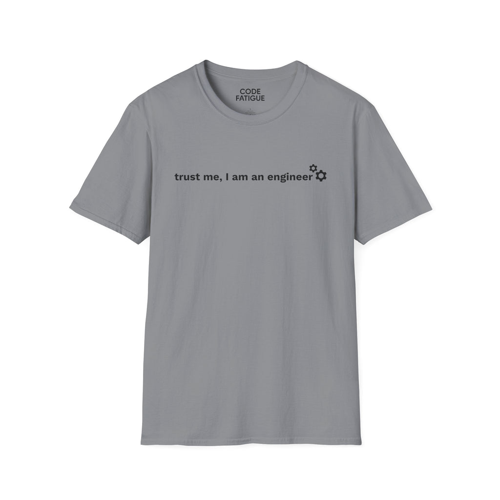 Engineer T-Shirt — "trust me, I am an engineer" Minimal Tech Tee