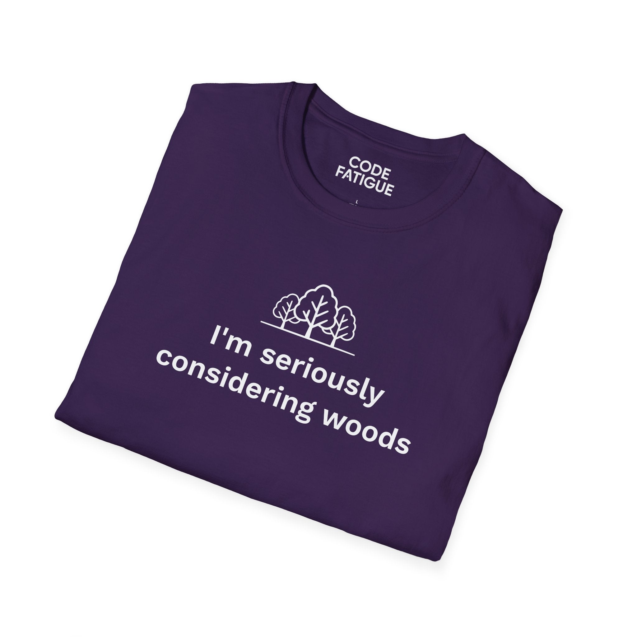 I'm Seriously Considering Woods T-Shirt