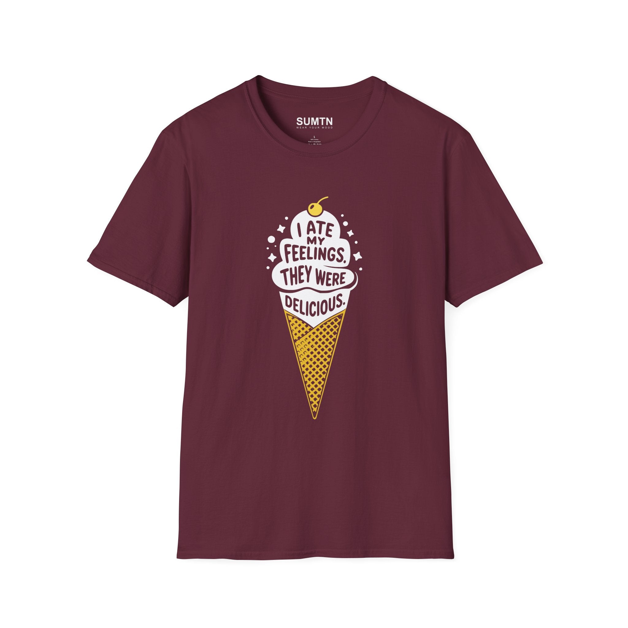 I Ate My Feelings. They Were Delicious. T-Shirt