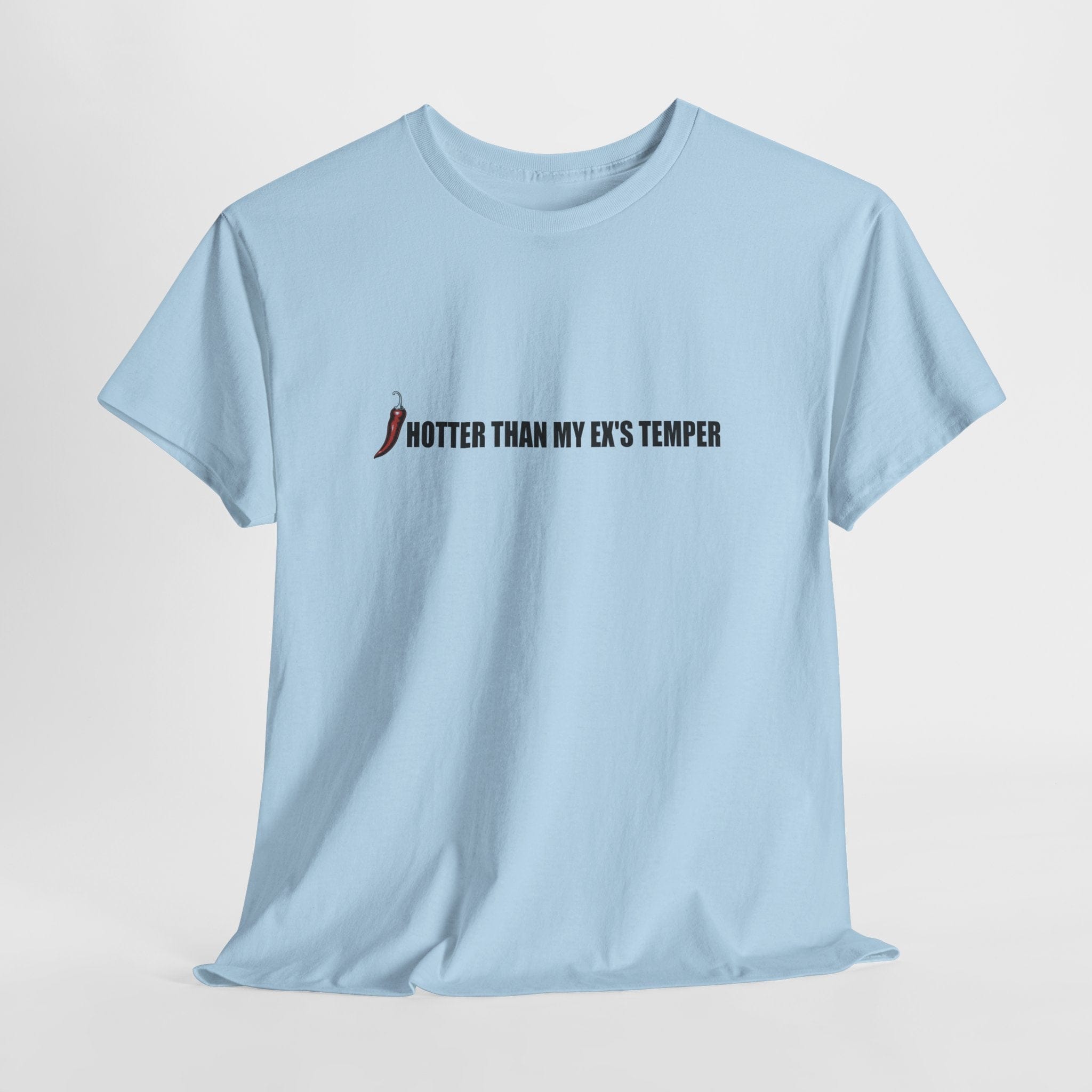 Hotter Than My Ex's Temper T-Shirt