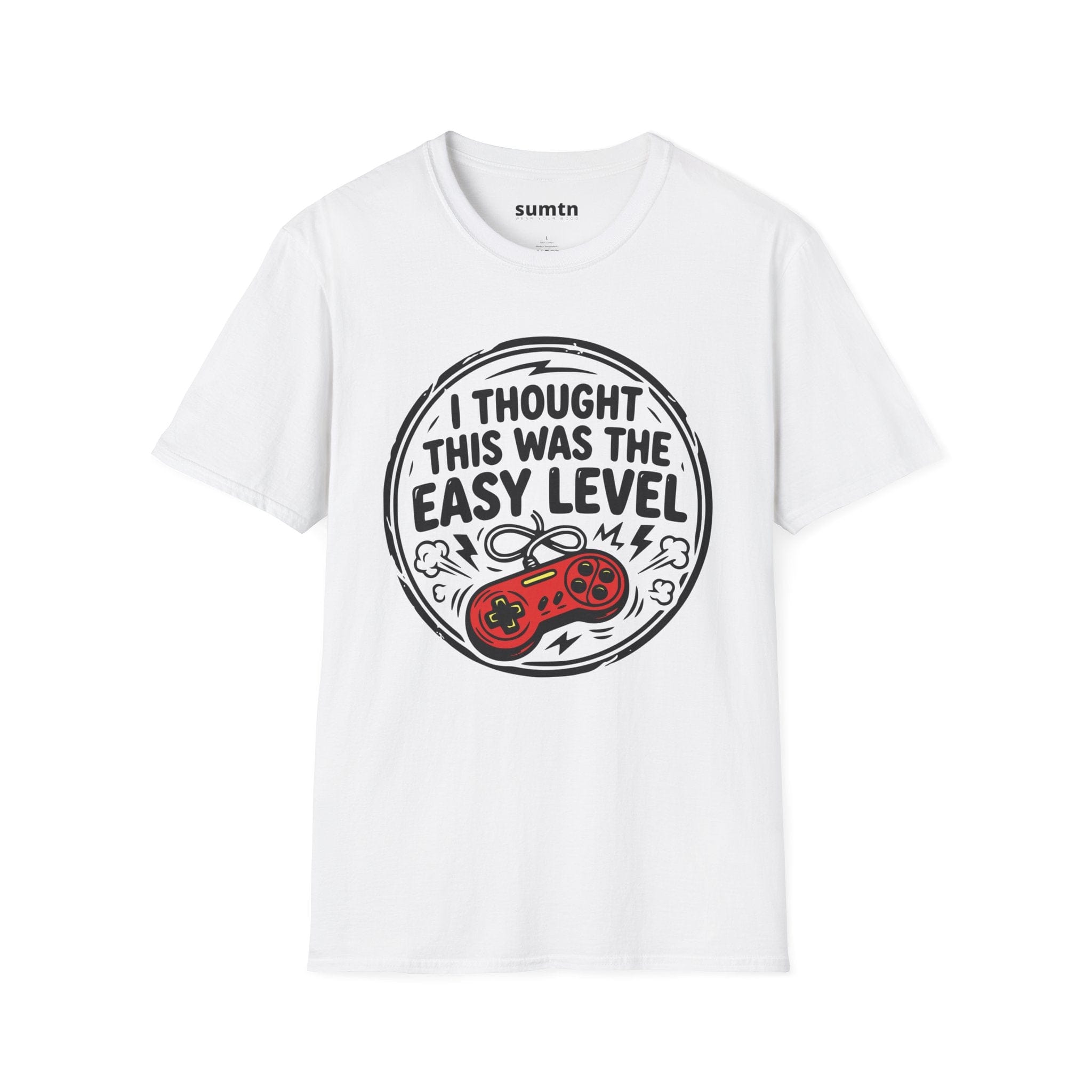 I Thought This Was The Easy Level Gamer T-Shirt