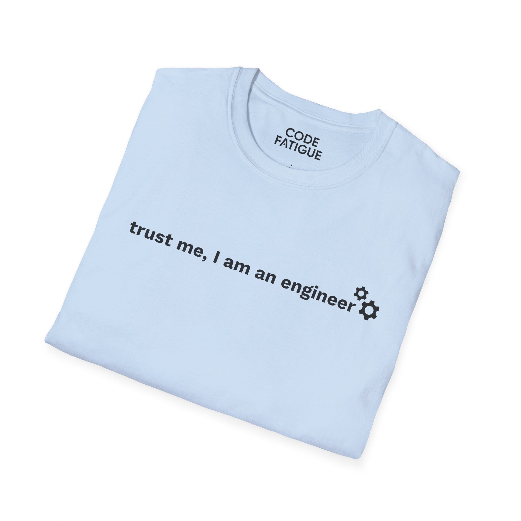 Engineer T-Shirt — "trust me, I am an engineer" Minimal Tech Tee