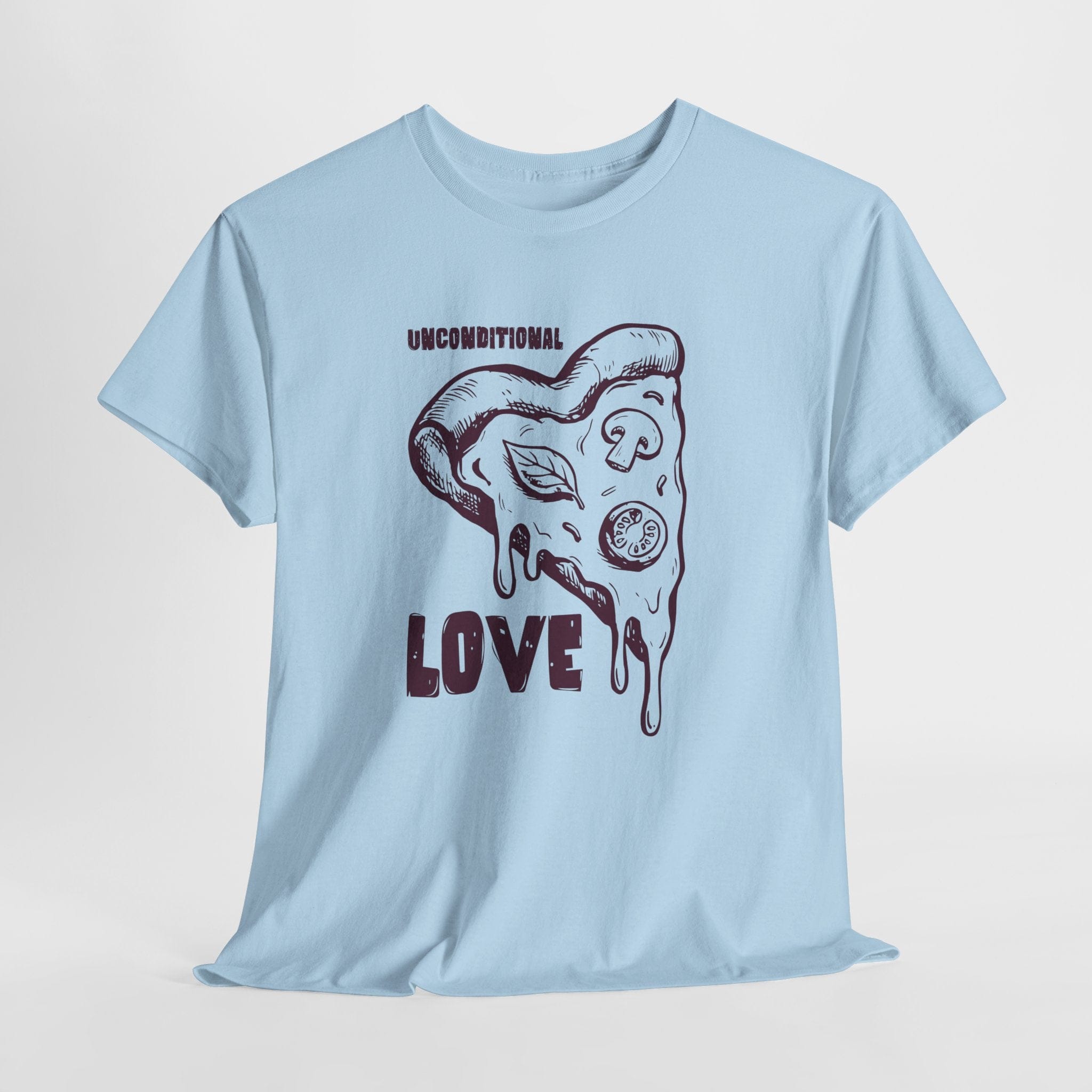 Unconditional Love Pizza T-Shirt