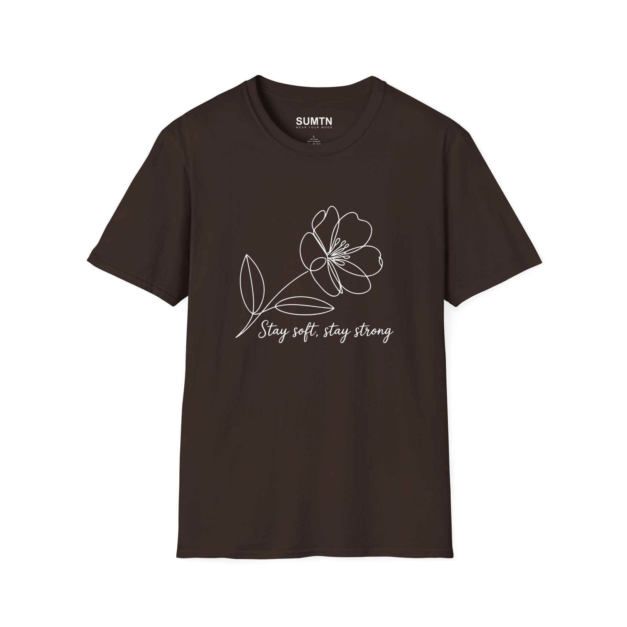 Stay Soft, Stay Strong Floral Soft T-Shirt