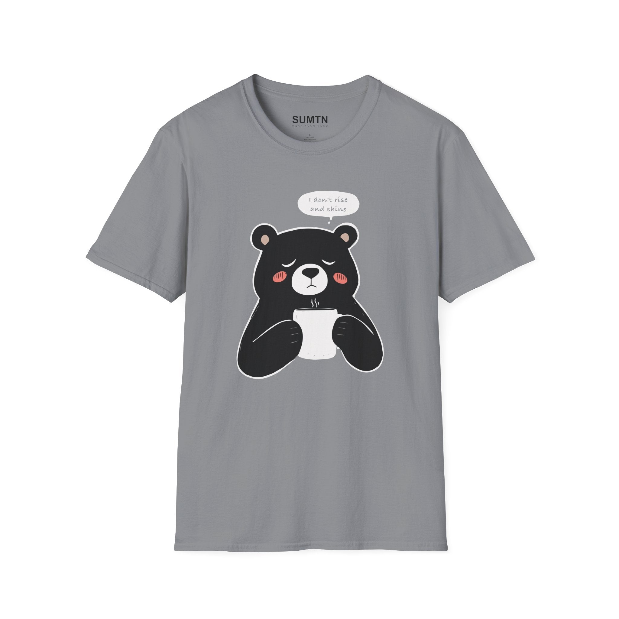 I Don't Rise and Shine Soft T-Shirt