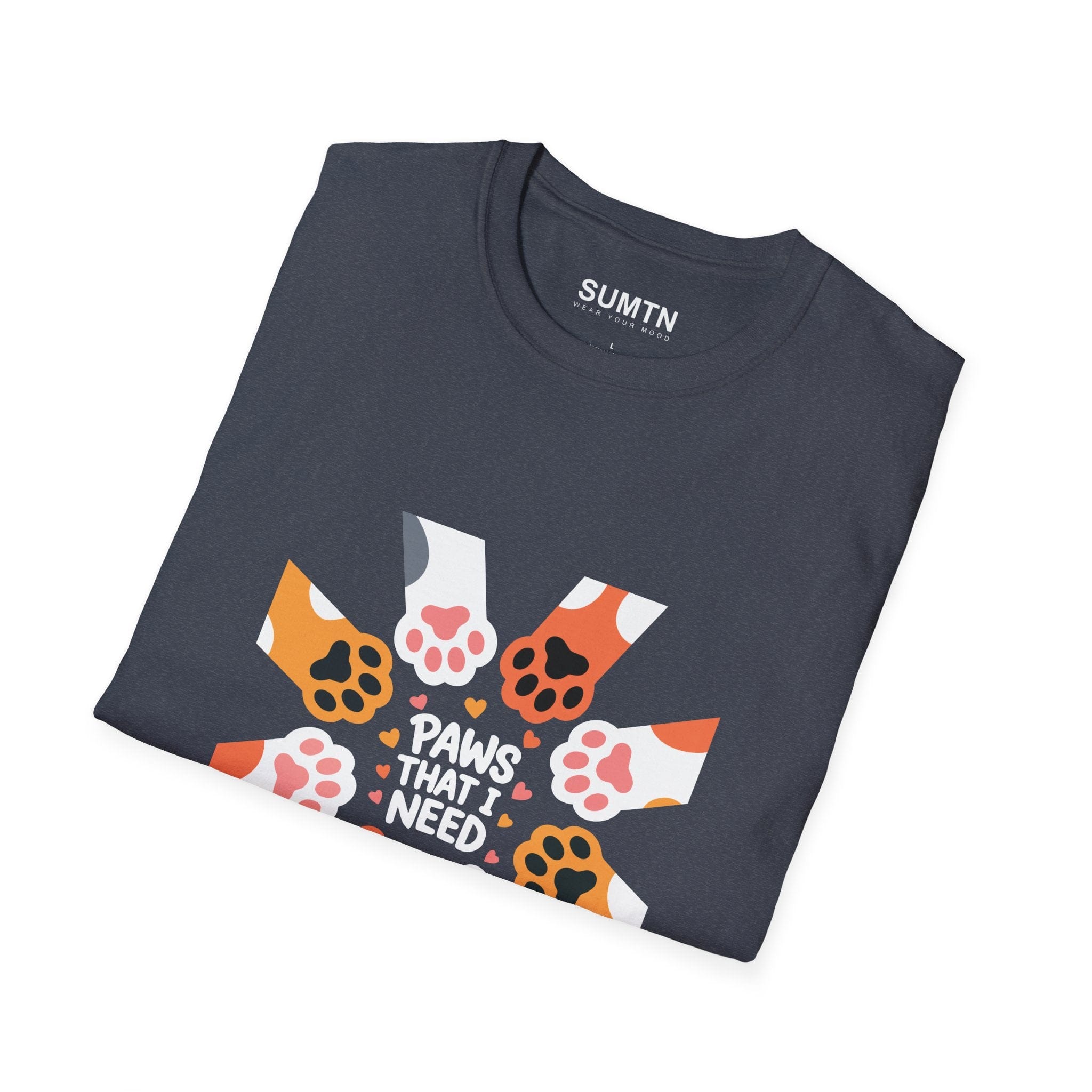 Paws That I Need Soft T-Shirt (Dark)