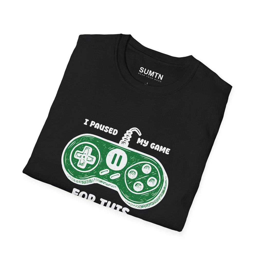 J'ai mis mon jeu en pause pour ce t-shirt vert (foncé)