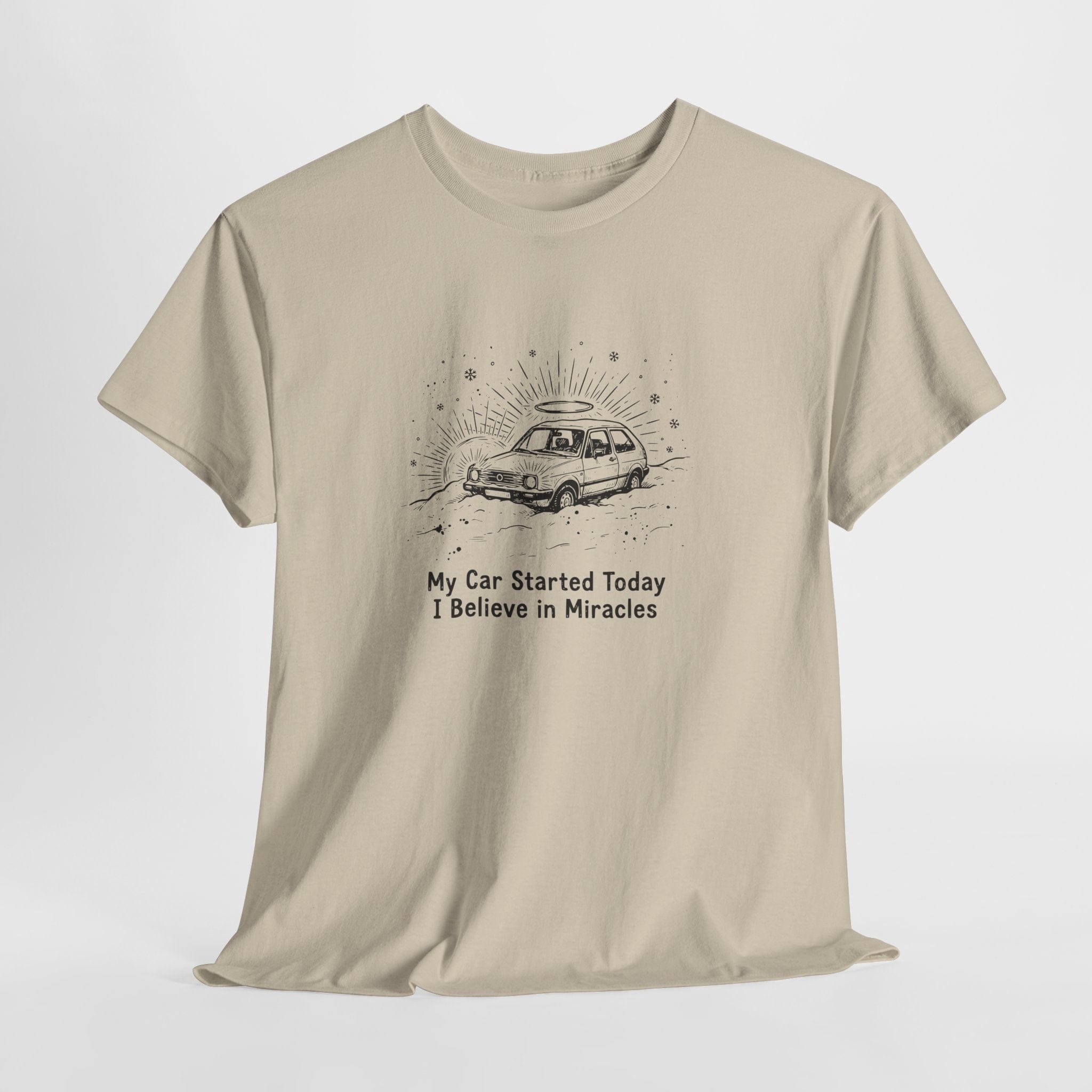 My Car Started Today, I Believe in Miracles Vintage T-Shirt