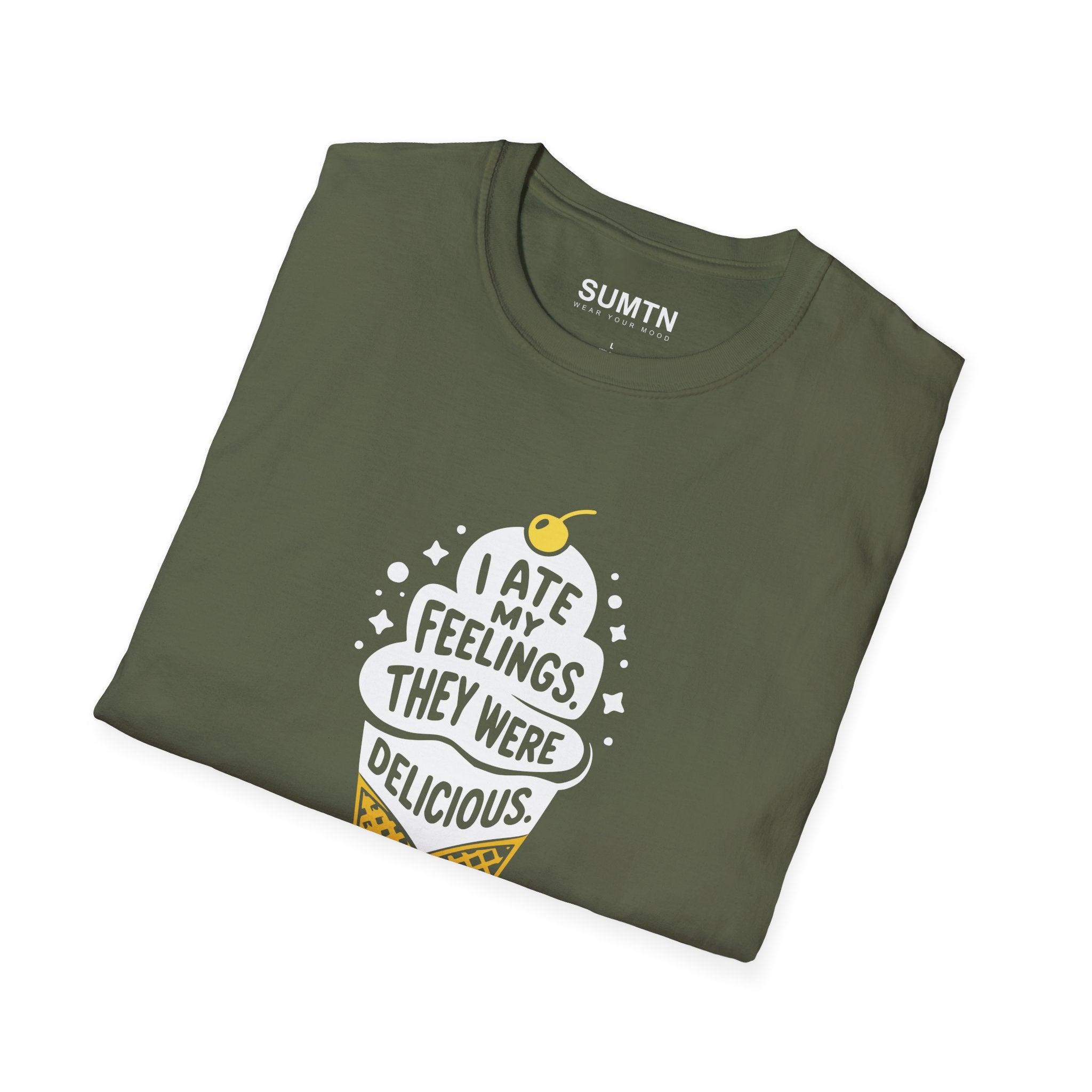 I Ate My Feelings. They Were Delicious. T-Shirt