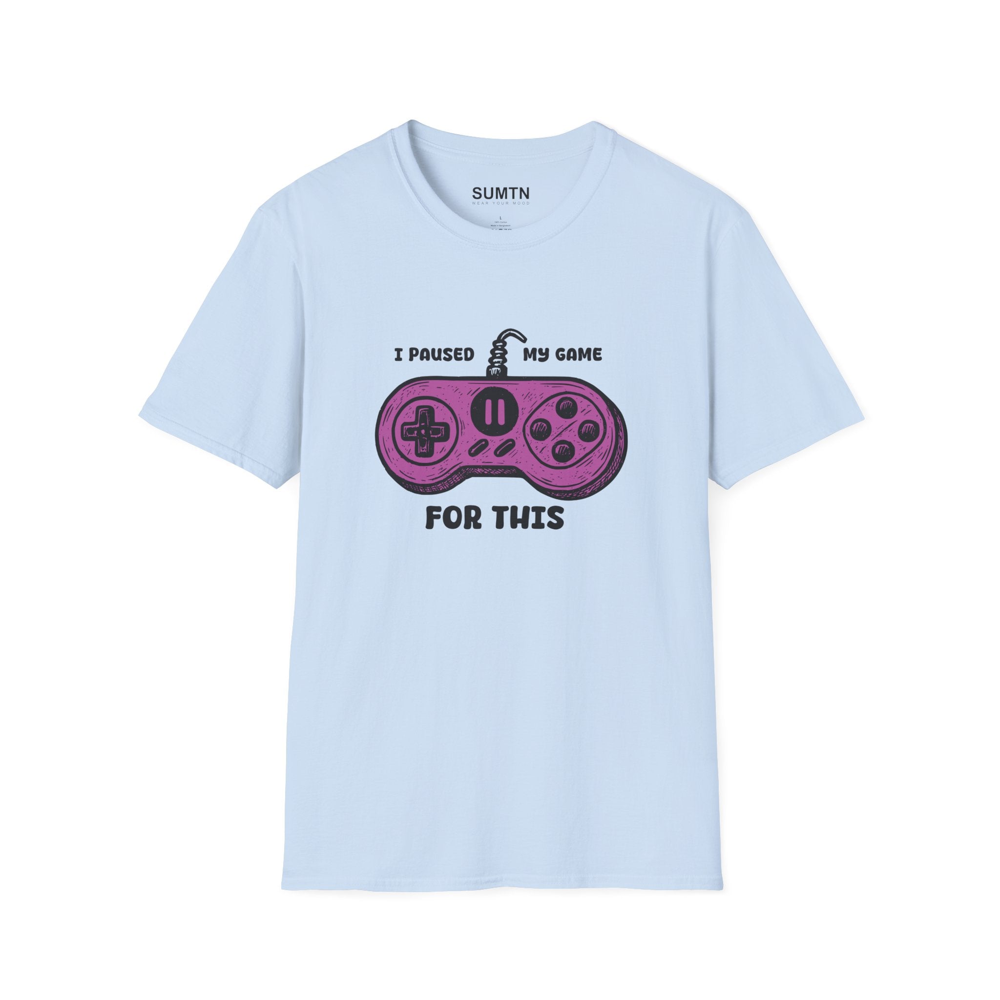 I Paused My Game For This Pink T-Shirt (Light)