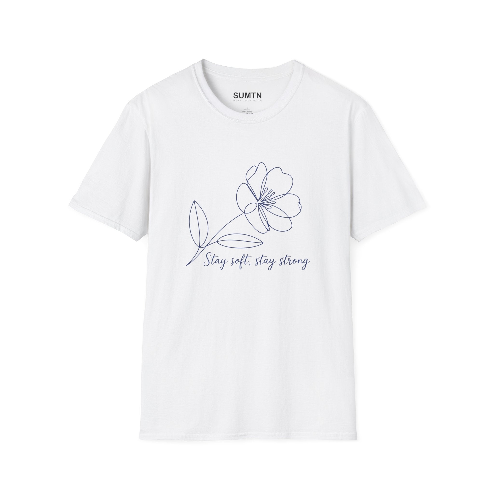 Stay Soft, Stay Strong Floral Soft T-Shirt