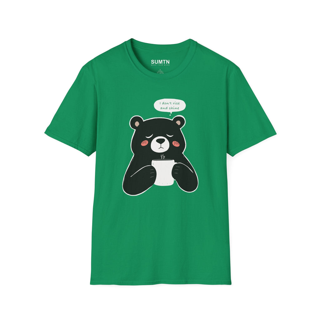I Don't Rise and Shine Soft T-Shirt