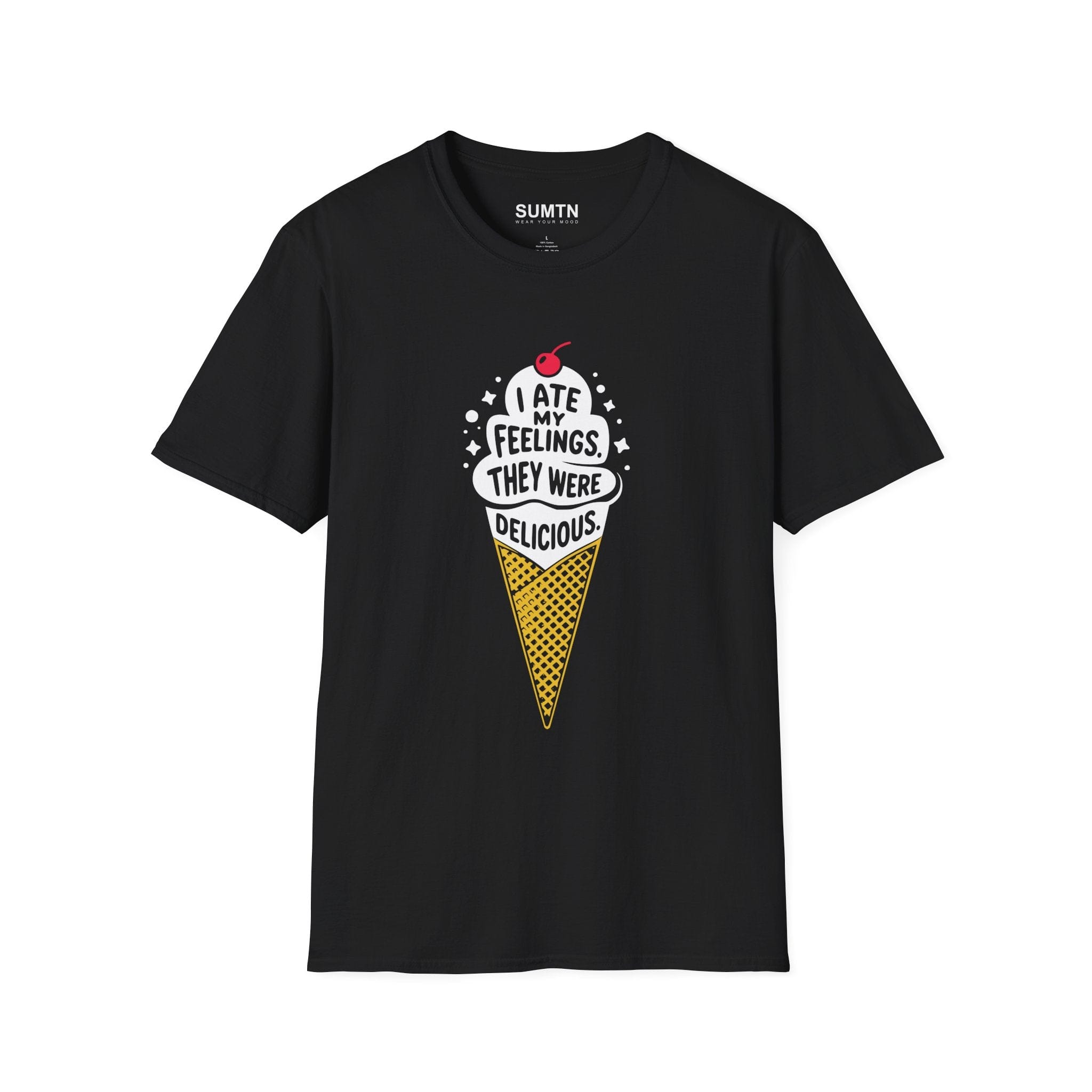 I Ate My Feelings. They Were Delicious. T-Shirt
