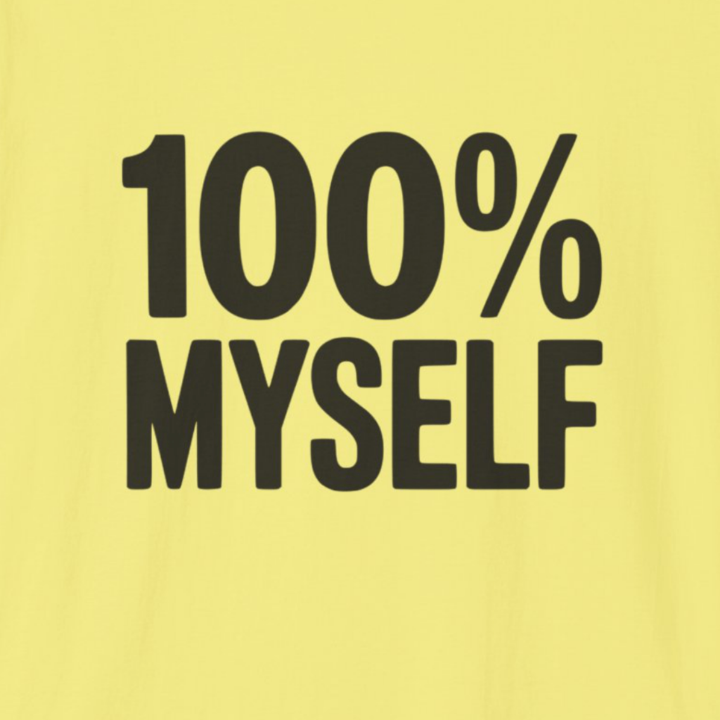 100% Myself T-Shirt (Light)