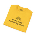 I'm Seriously Considering Woods T-Shirt
