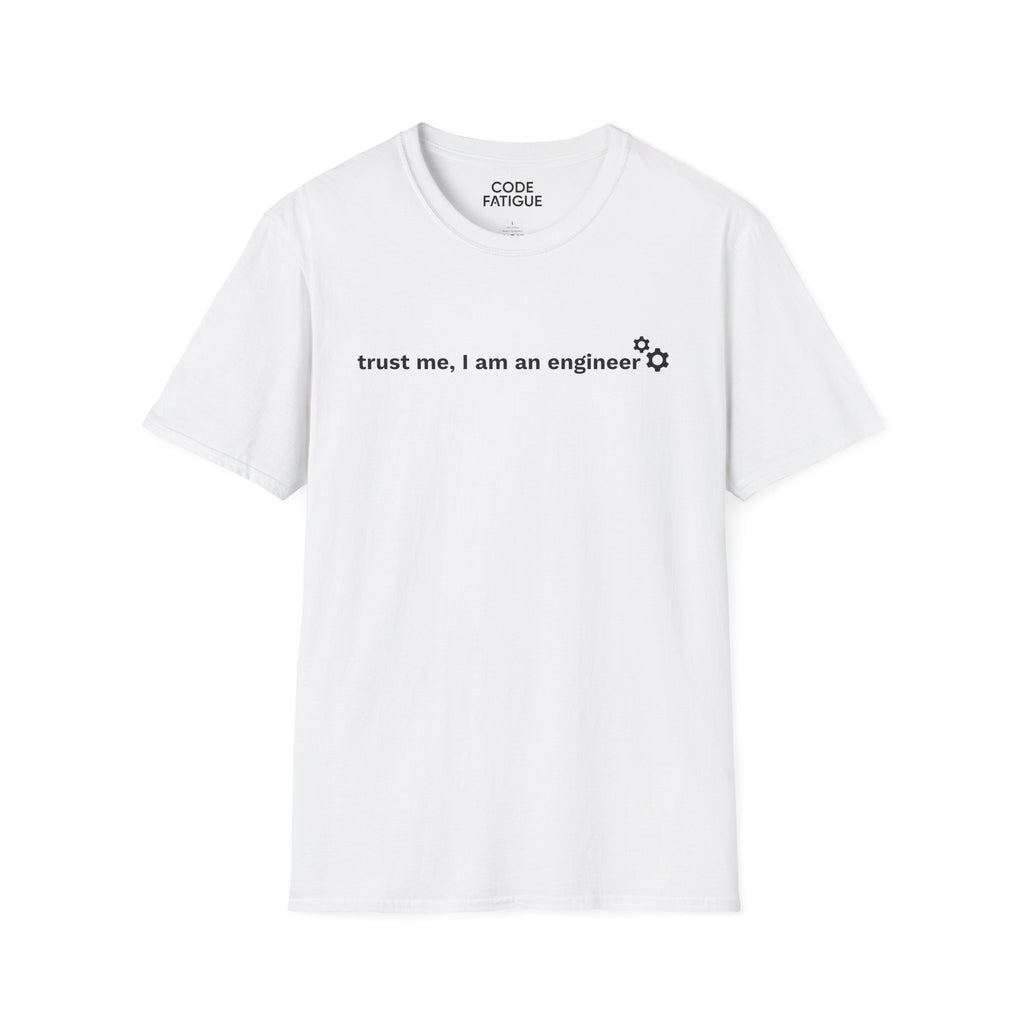 Engineer T-Shirt — "trust me, I am an engineer" Minimal Tech Tee