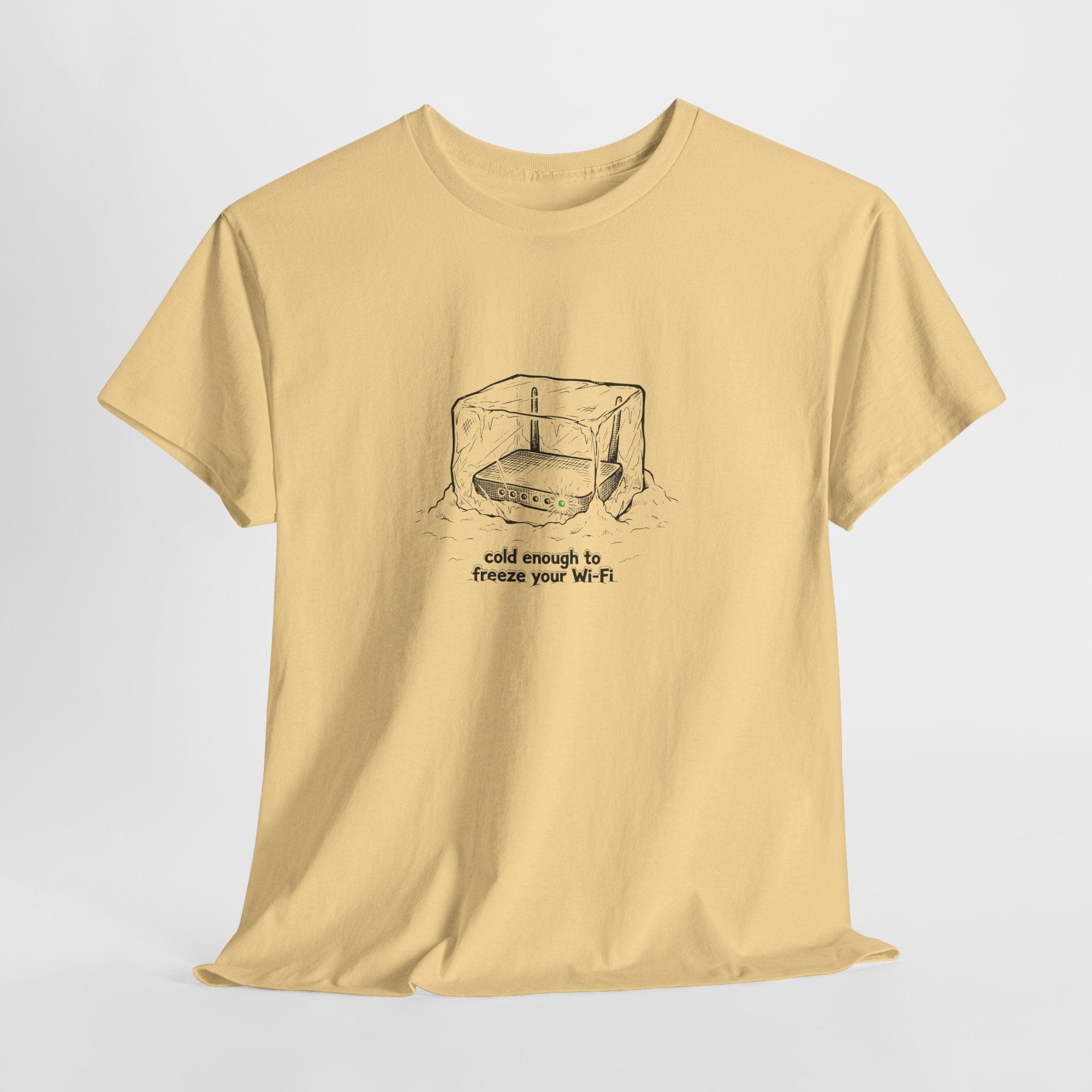 Cold Enough to Freeze Your Wi‑Fi T-Shirt
