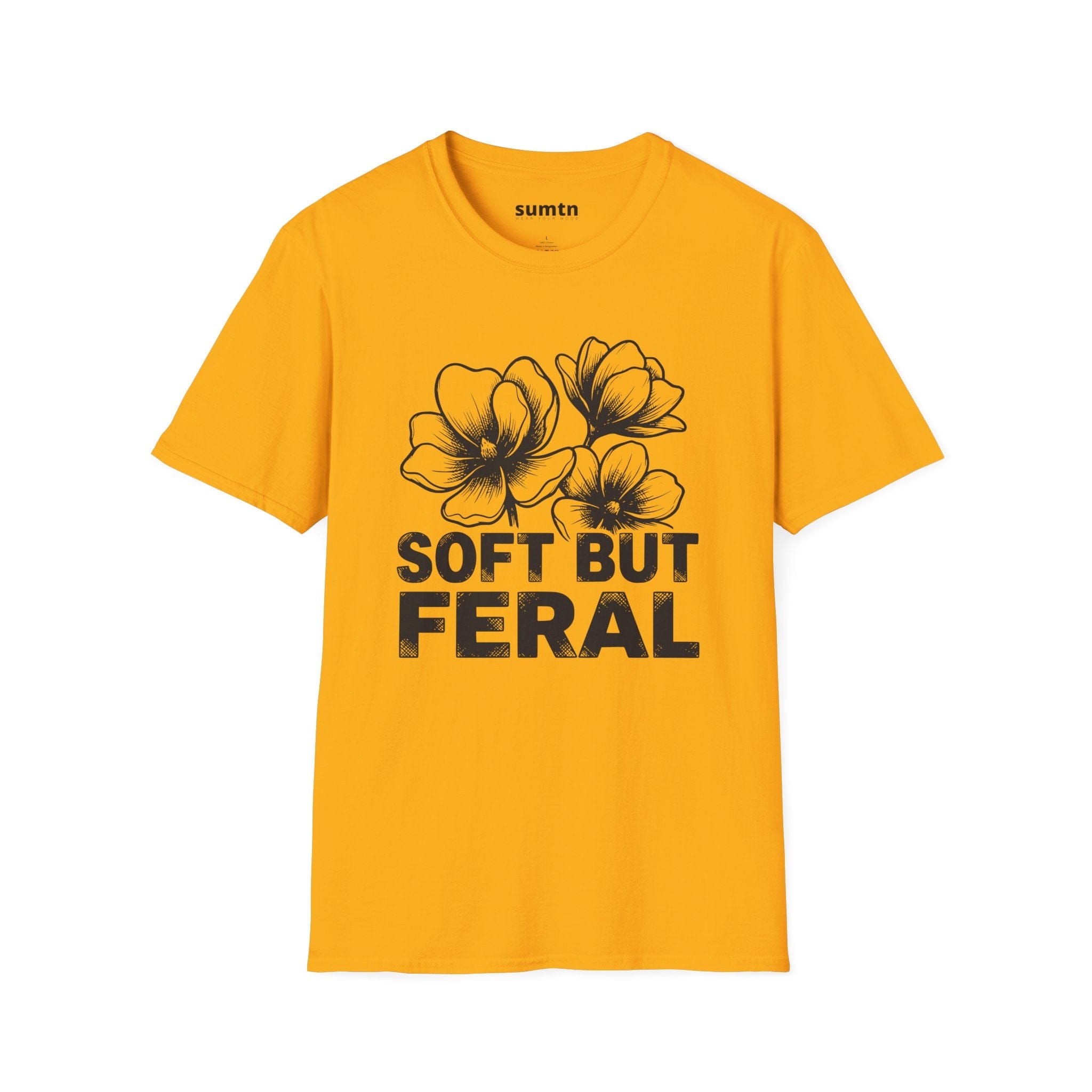 Soft But Feral T-Shirt