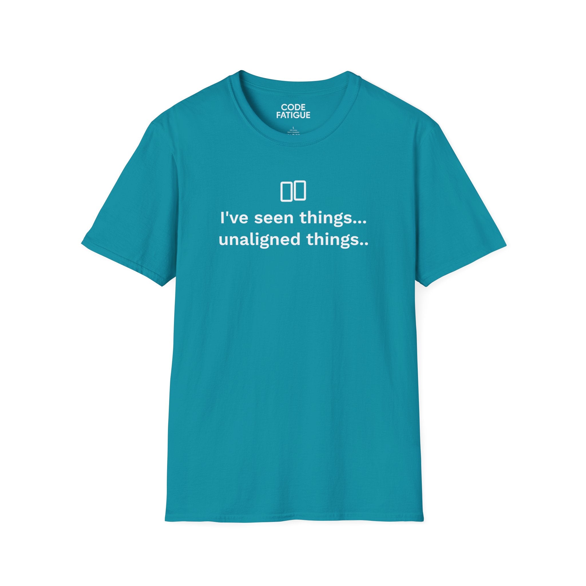 I've Seen Things... Unaligned Things.. T-Shirt