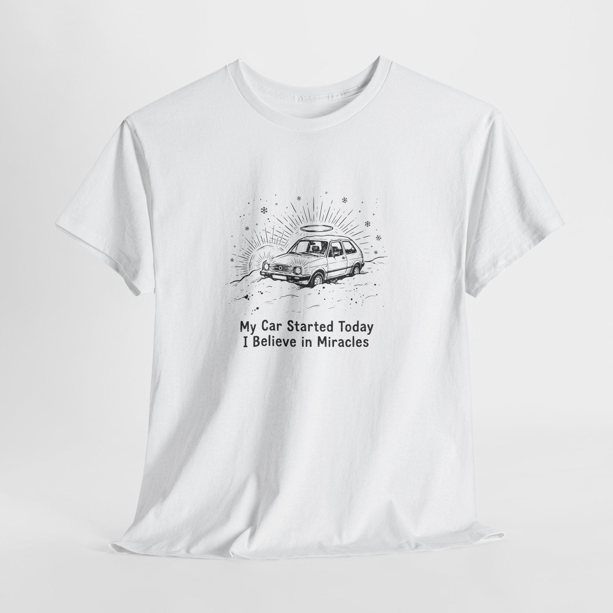 My Car Started Today, I Believe in Miracles Vintage T-Shirt