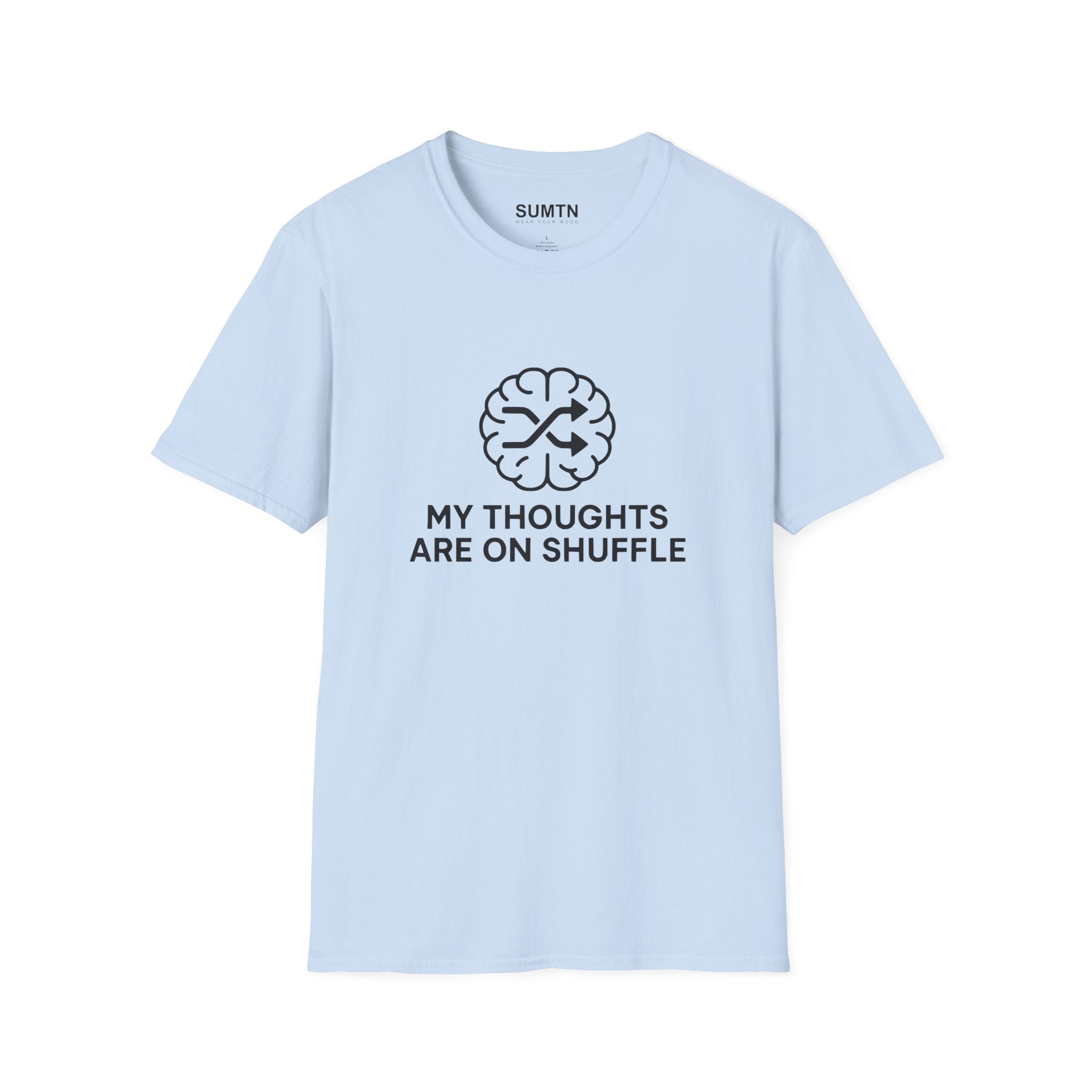 My Thoughts Are On Shuffle T-Shirt (Light)