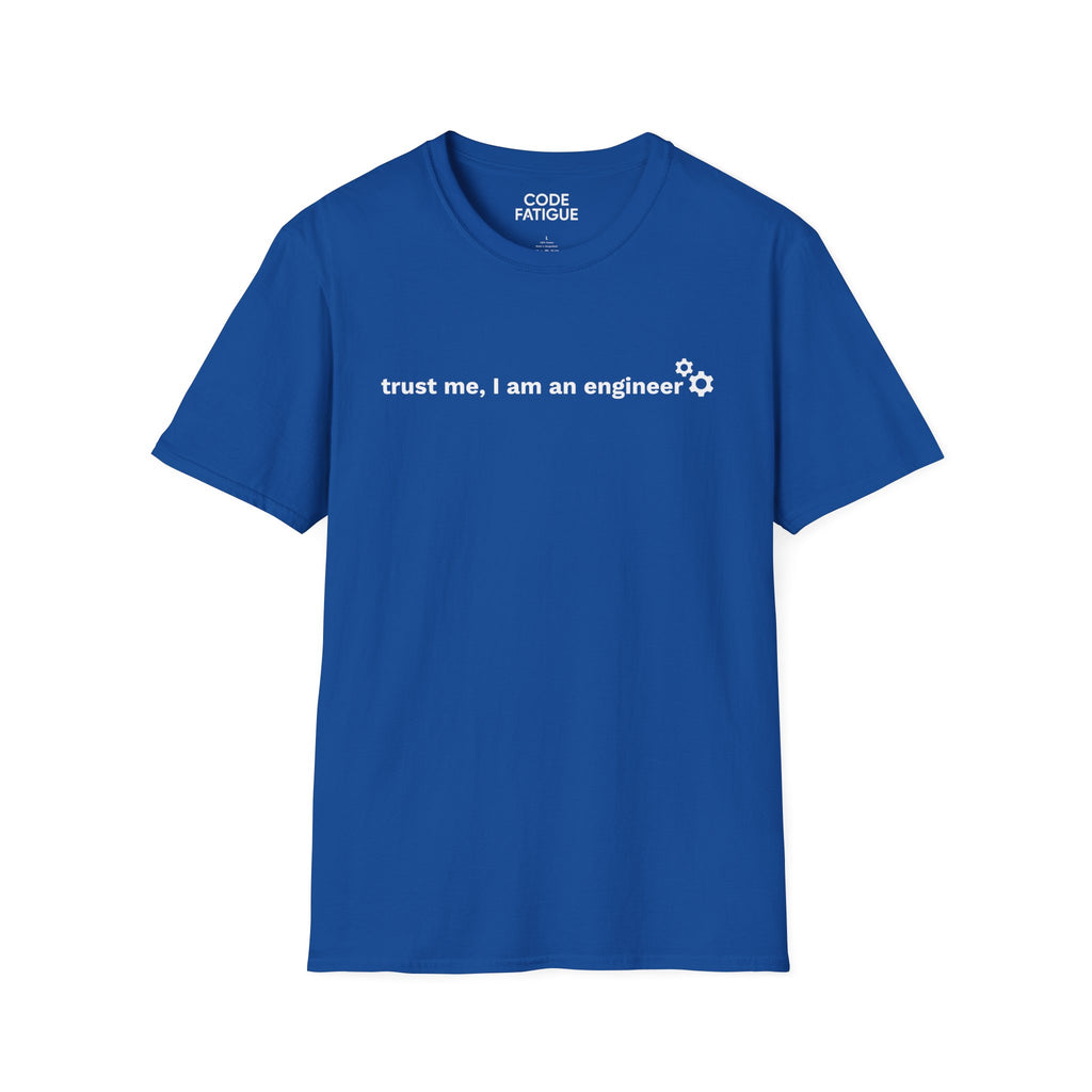 Engineer T-Shirt — "trust me, I am an engineer" Minimal Tech Tee
