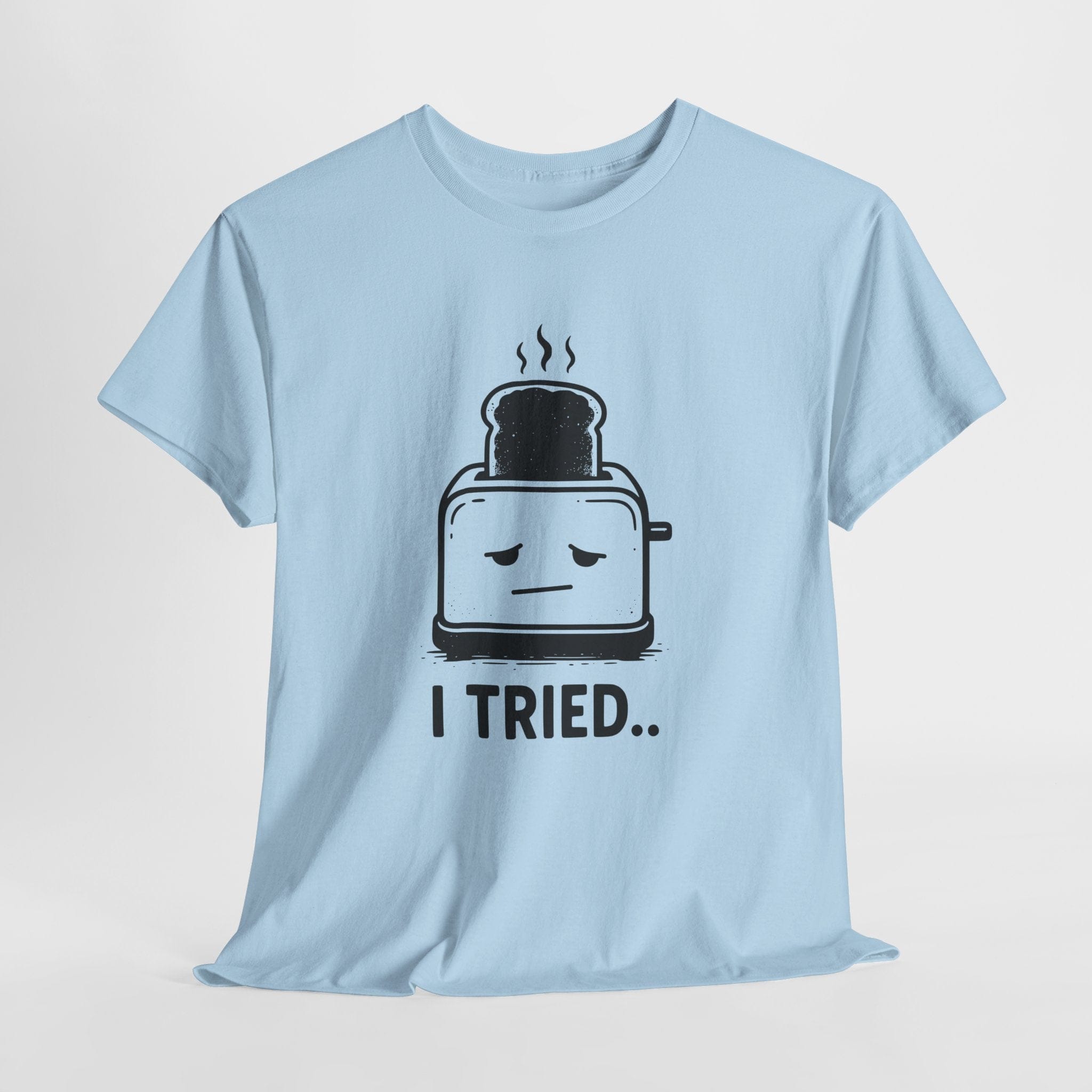 I Tried Toaster T-Shirt
