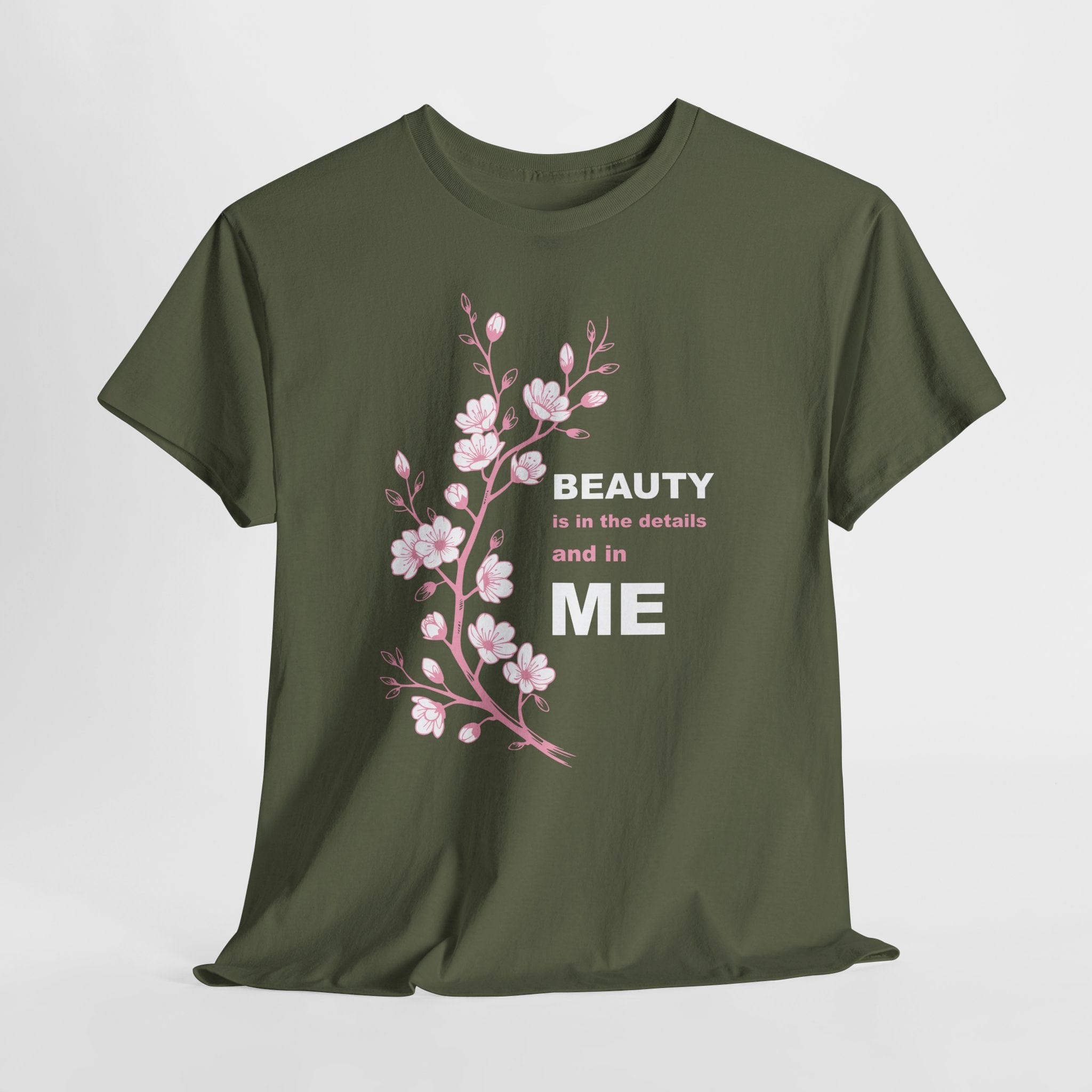 Beauty Is In The Details and in ME T-shirt