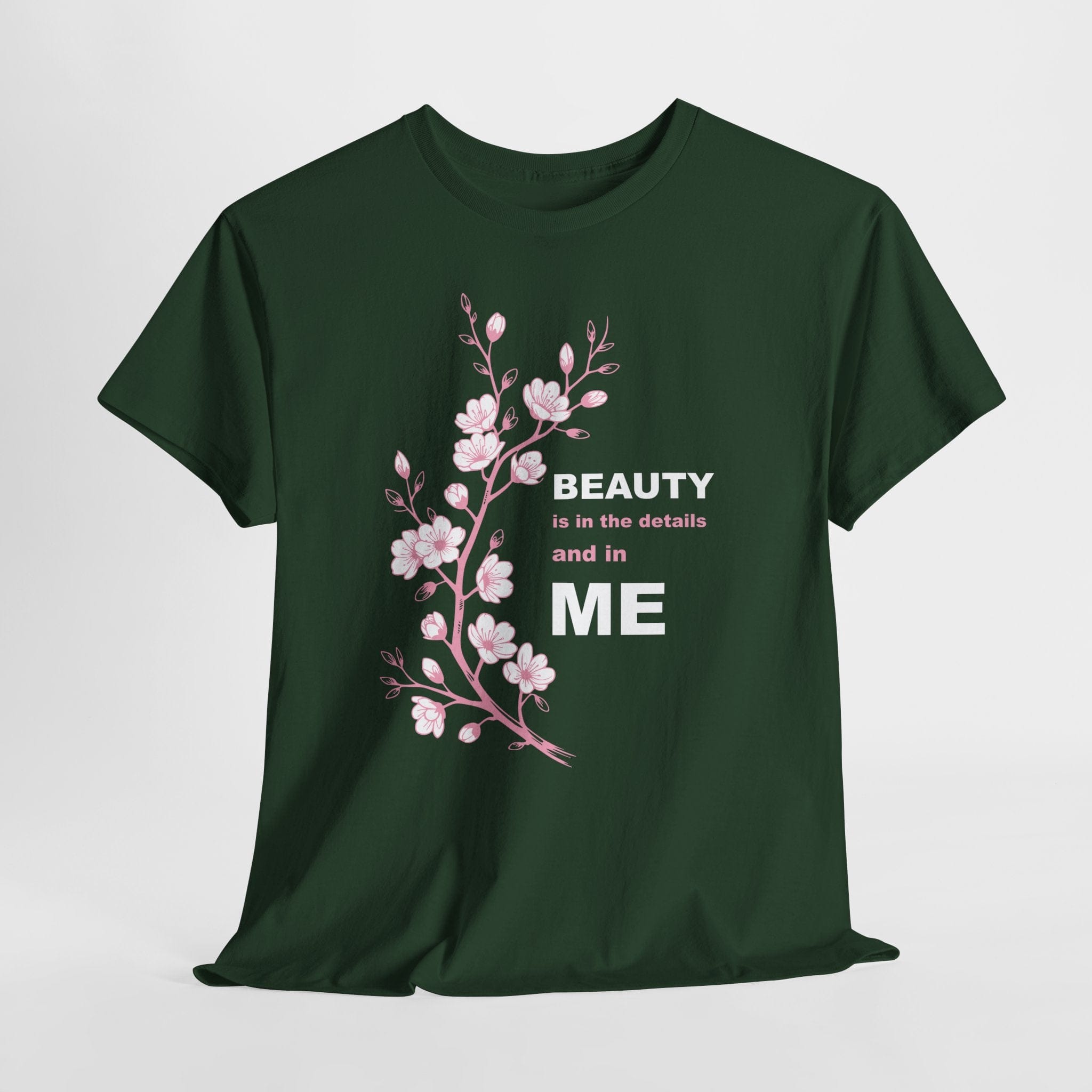 Beauty Is In The Details and in ME T-shirt