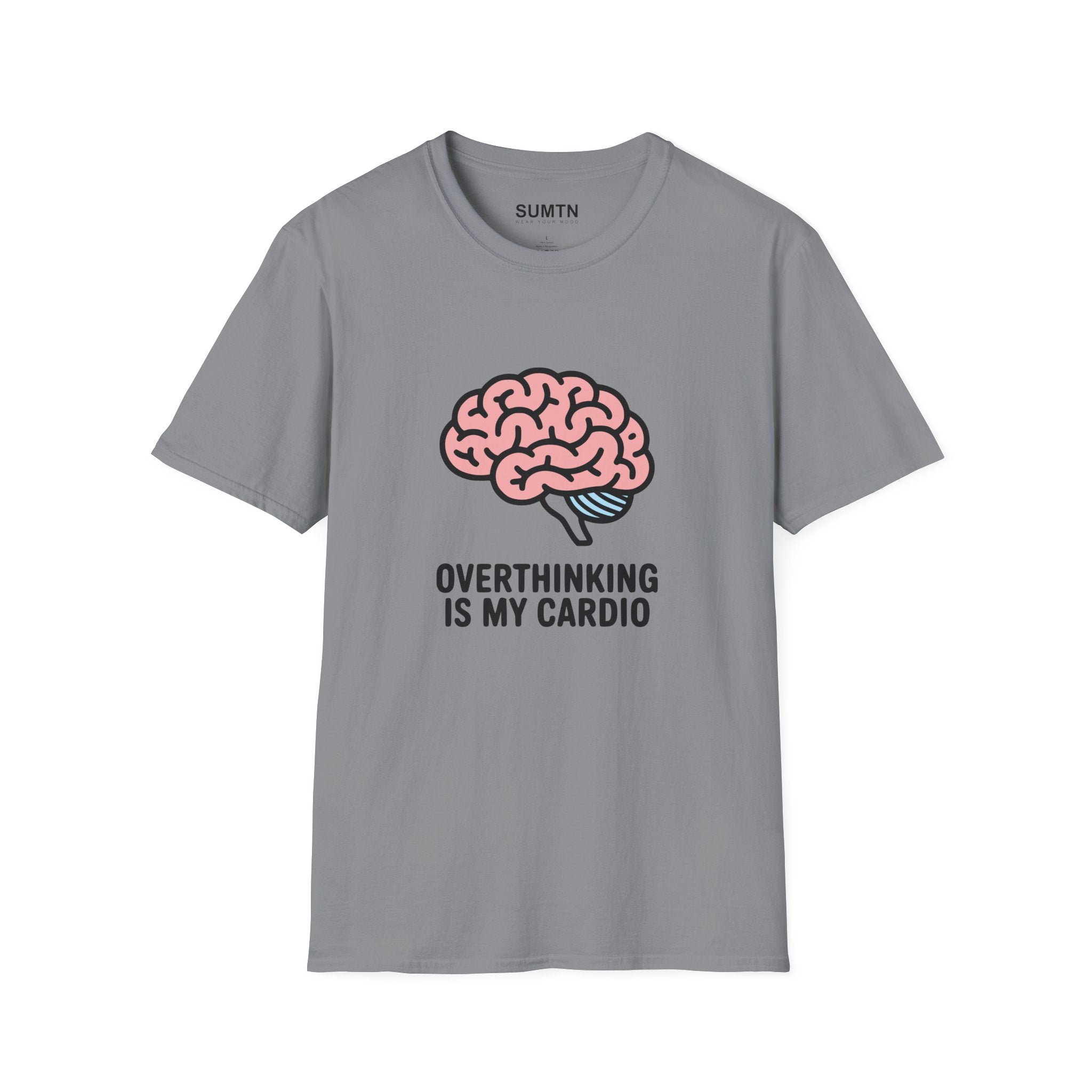 Overthinking Is My Cardio Soft T-Shirt