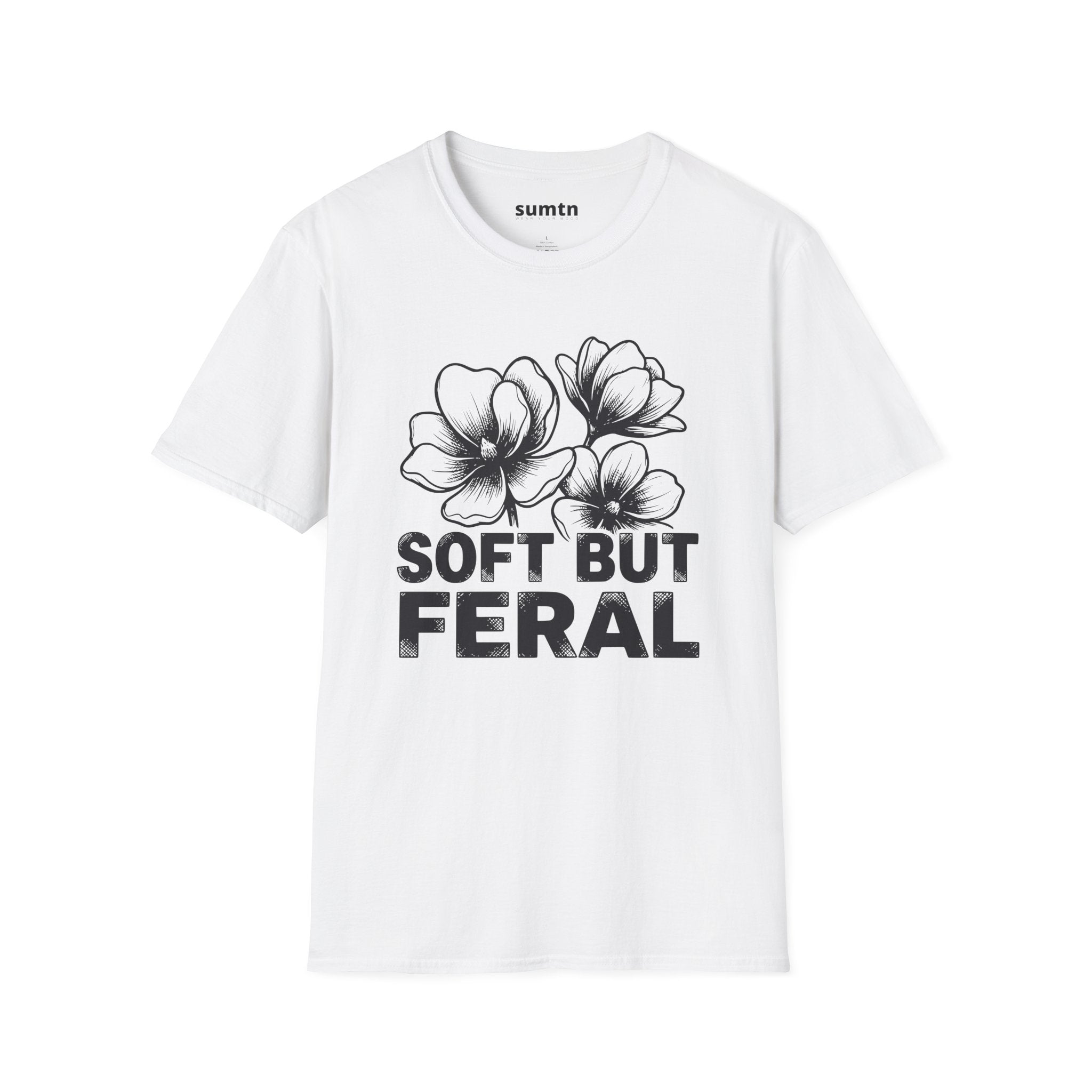 Soft But Feral T-Shirt
