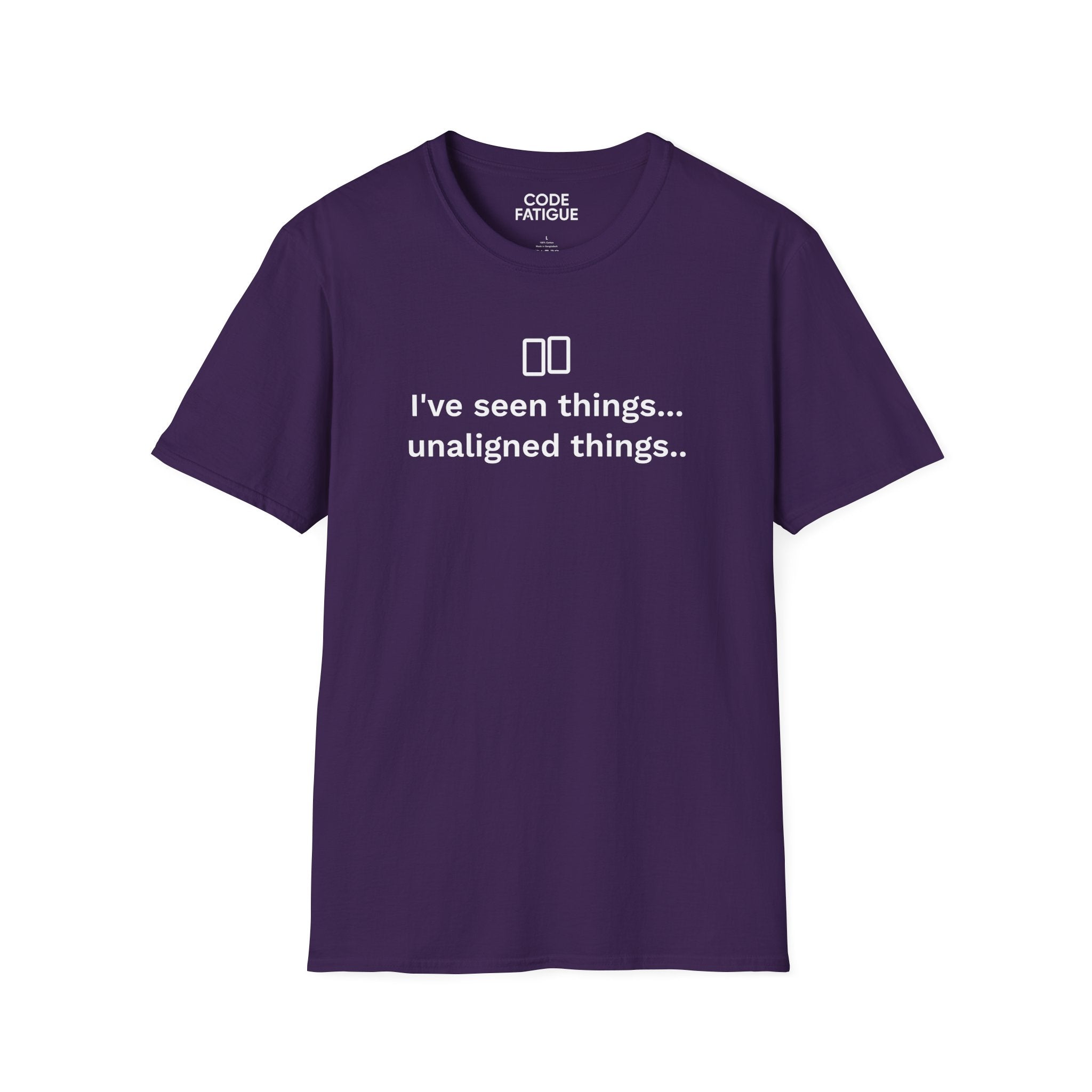 I've Seen Things... Unaligned Things.. T-Shirt