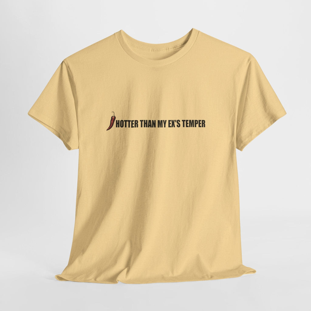 Hotter Than My Ex's Temper T-Shirt