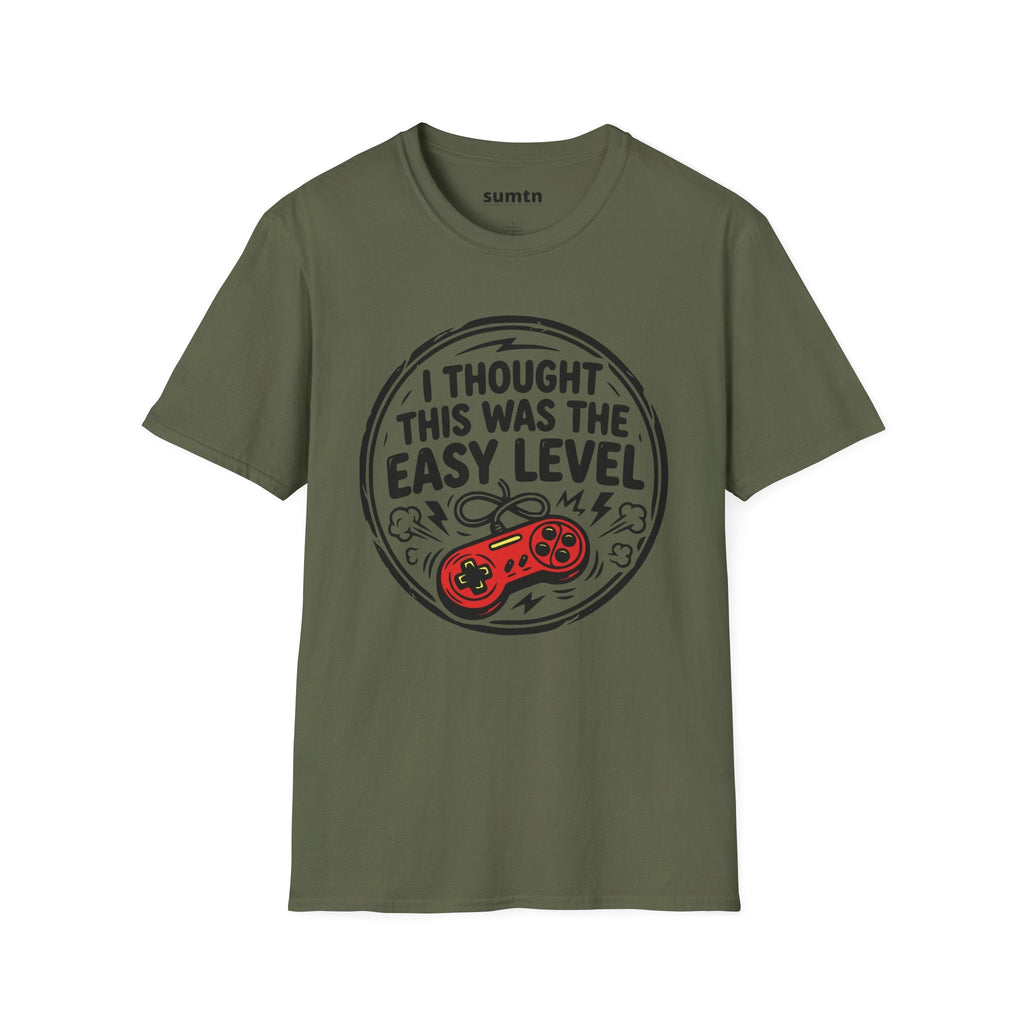 I Thought This Was The Easy Level Gamer T-Shirt