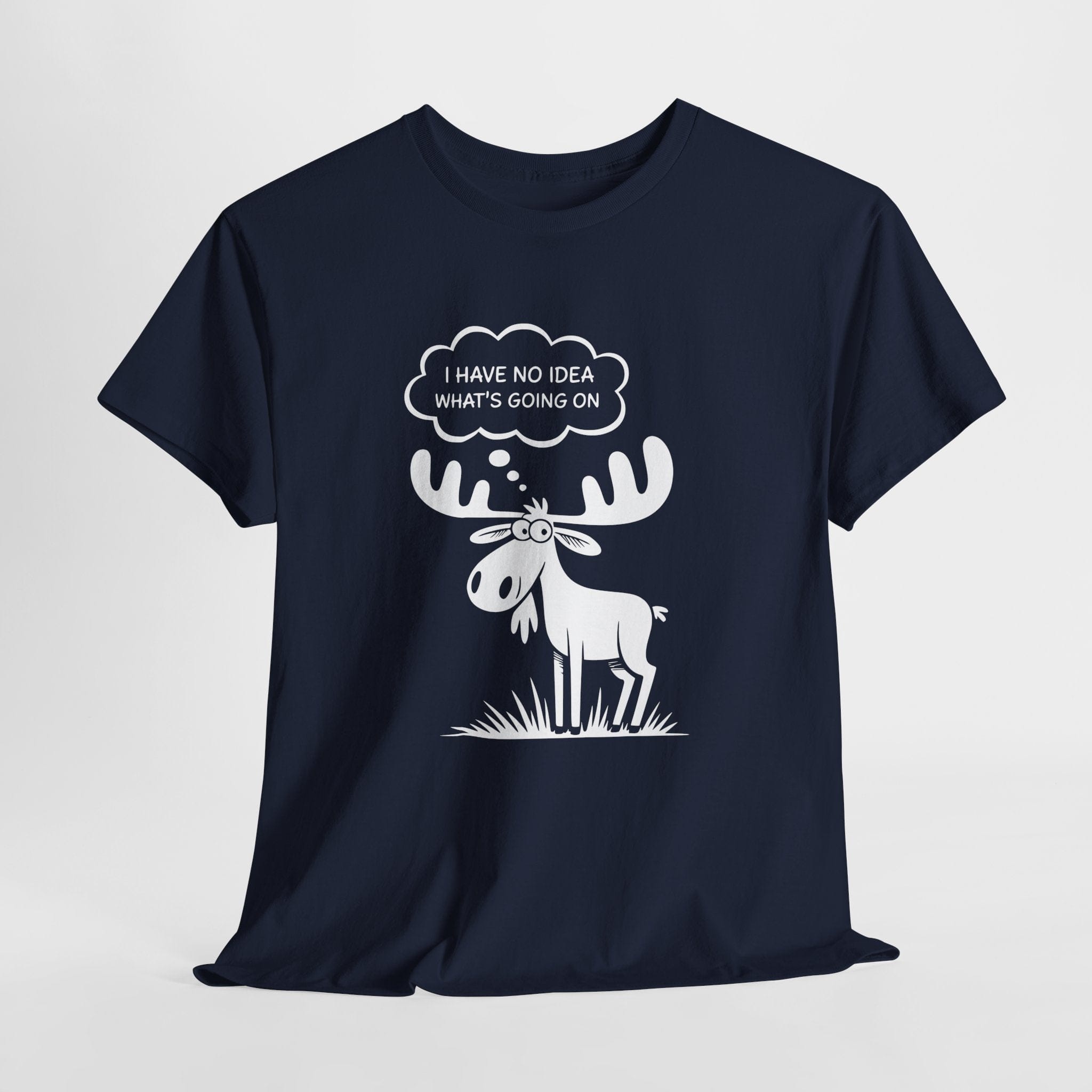 I Have No Idea What's Going On Moose T-Shirt (Dark)