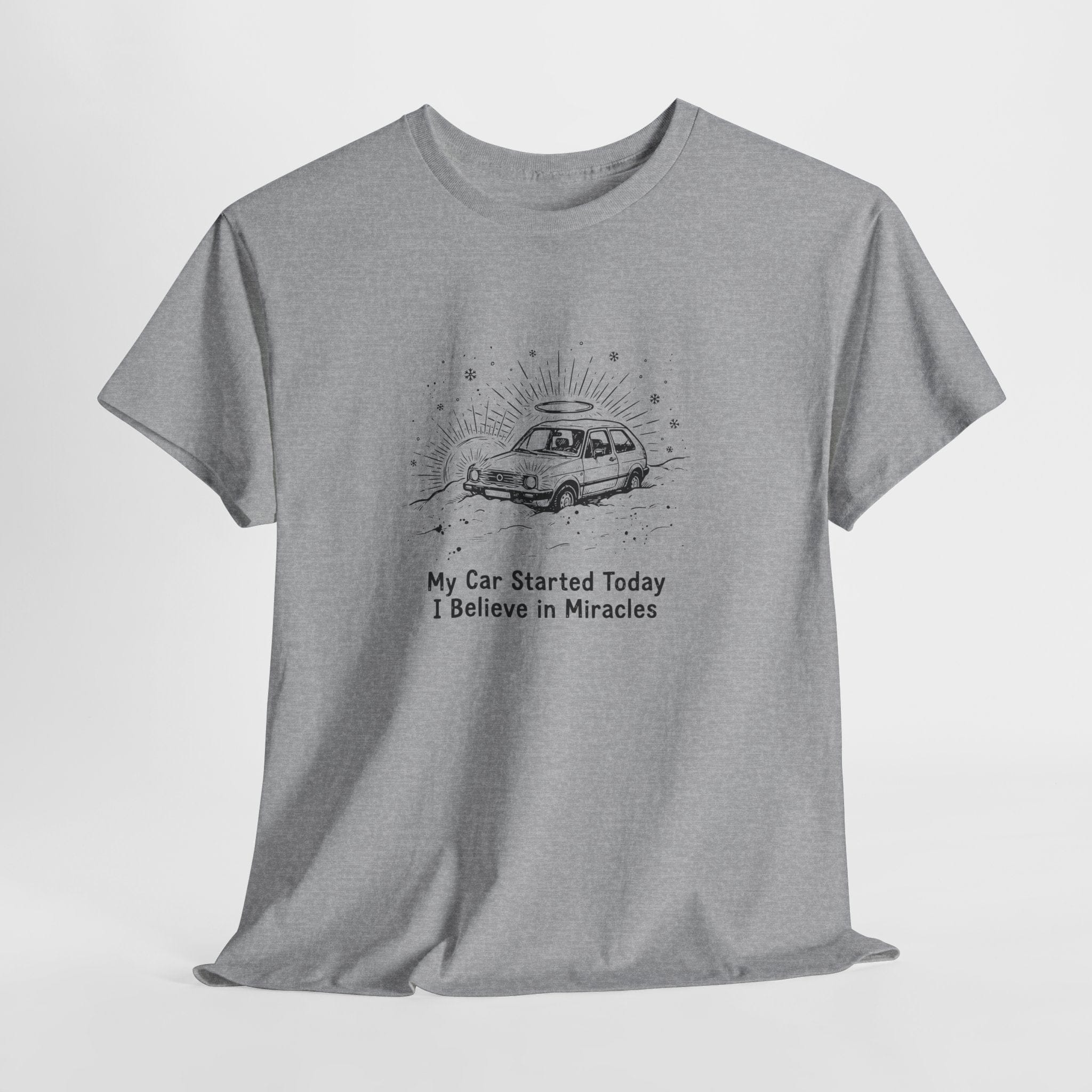 My Car Started Today, I Believe in Miracles Vintage T-Shirt