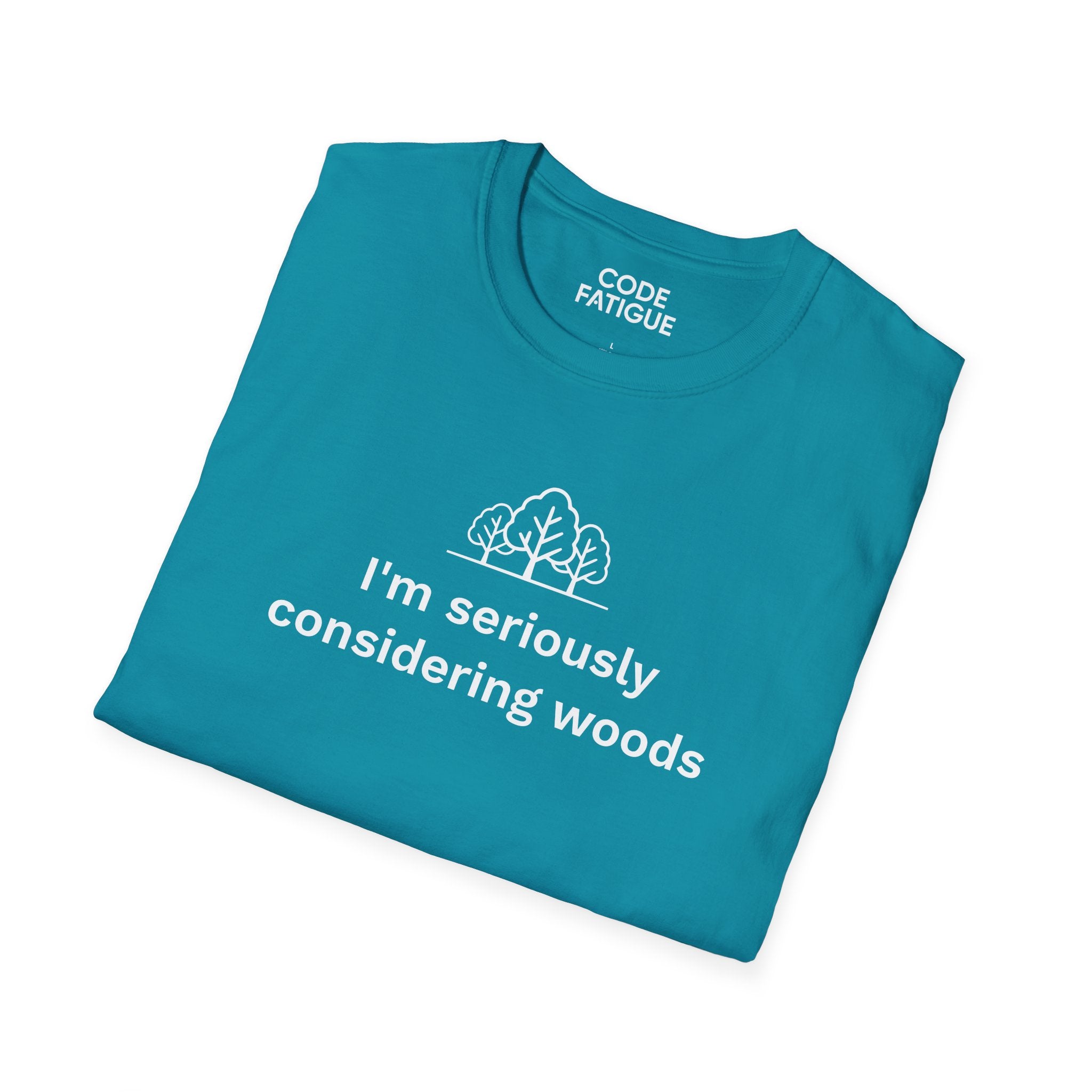 I'm Seriously Considering Woods T-Shirt