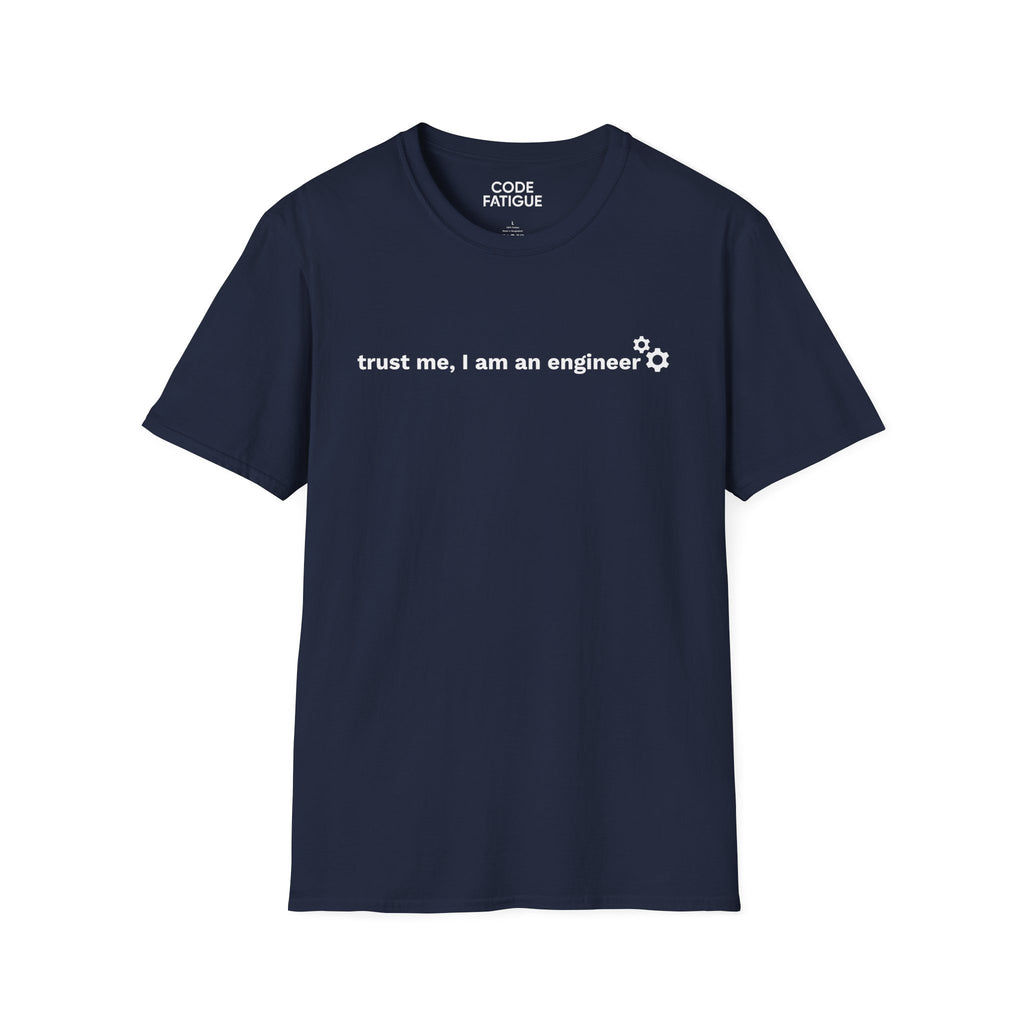 Engineer T-Shirt — "trust me, I am an engineer" Minimal Tech Tee